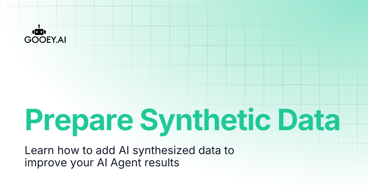 Prepare Synthetic Data | Gooey.AI Documentation
